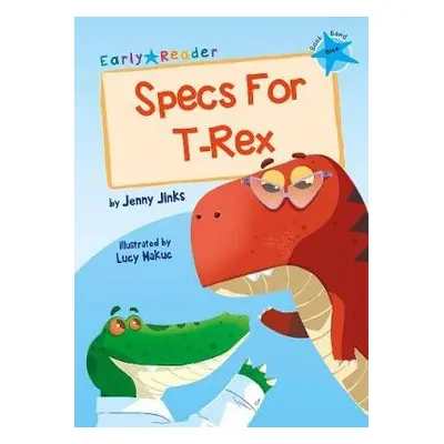 Specs For T-Rex - Jinks, Jenny