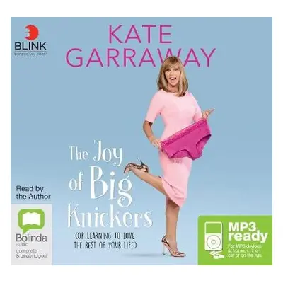 Joy of Big Knickers - Garraway, Kate