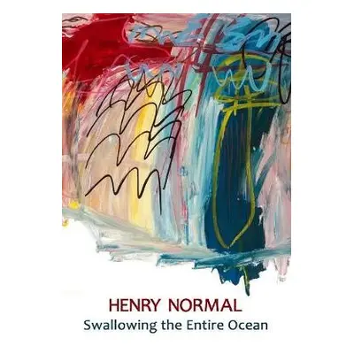 Swallowing the Entire Ocean - Normal, Henry