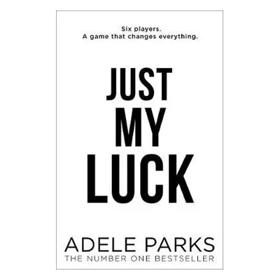 Just My Luck - Parks, Adele