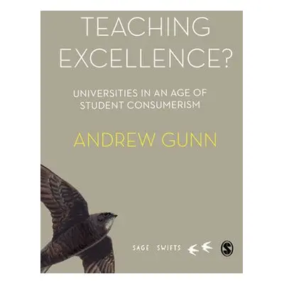 Teaching Excellence? - Gunn, Andrew (University of Manchester, UK)