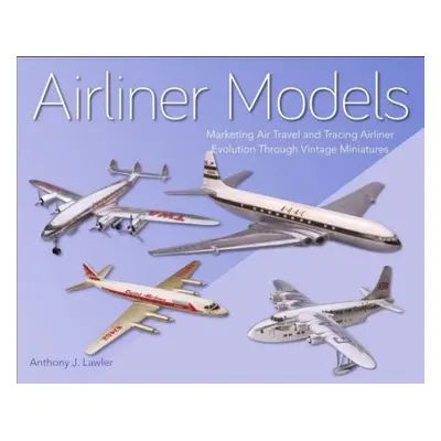 Airliner Models - Lawler, Anthony J