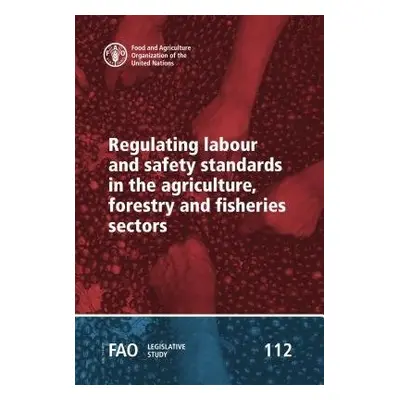 Regulating labour and safety standards in the agriculture, forestry and fisheries sectors - Yesh