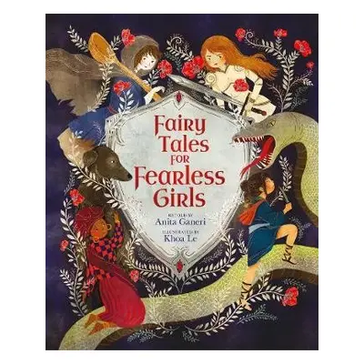 Fairy Tales for Fearless Girls - Ganeri, Anita