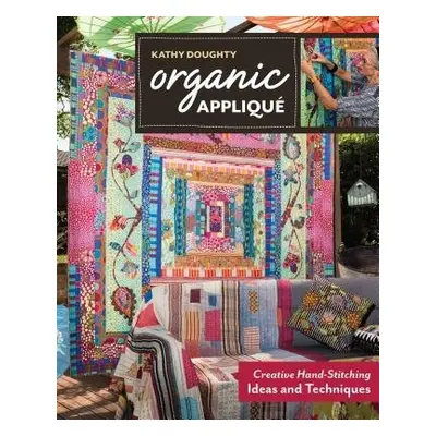 Organic Applique - Doughty, Kathy