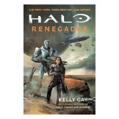 Halo: Renegades - Gay, Kelly