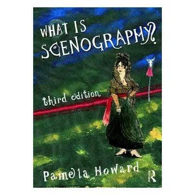 What is Scenography? - Howard, Pamela