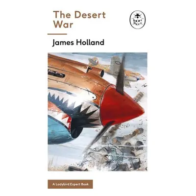 Desert War - Holland, James