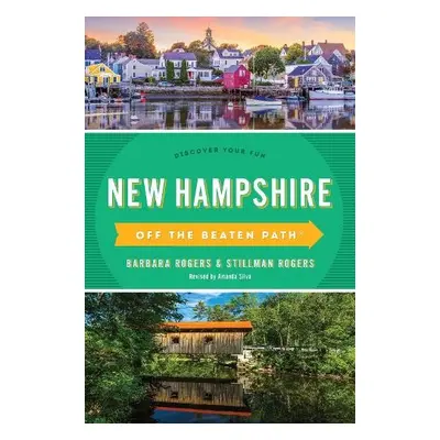 New Hampshire Off the Beaten Path® - Rogers, Barbara a Rogers, Stillman