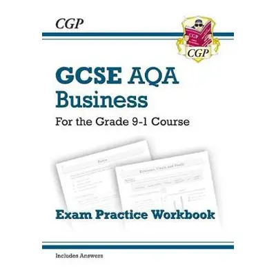 New GCSE Business AQA Exam Practice Workbook (includes Answers) - CGP Books