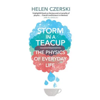 Storm in a Teacup - Czerski, Helen