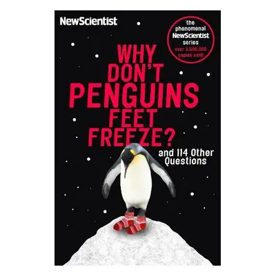 Why Don't Penguins' Feet Freeze? - New Scientist