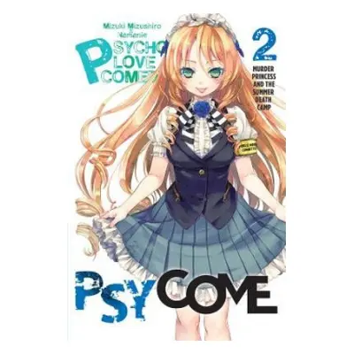 Psycome, Vol. 2 (light novel) - Mizushiro, Mizuki