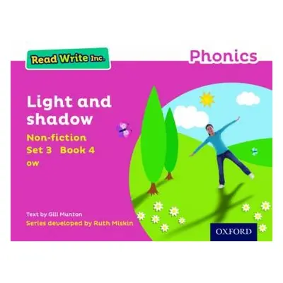 Read Write Inc. Phonics: Light and Shadow (Pink Set 3 Non-fiction 4) - Munton, Gill