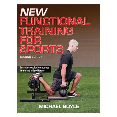 New Functional Training for Sports - Boyle, Michael