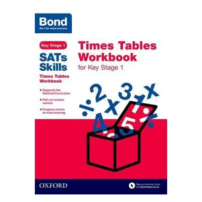 Bond SATs Skills: Times Tables Workbook for Key Stage 1 - Lindsay, Sarah a Bond SATs Skills a Bo