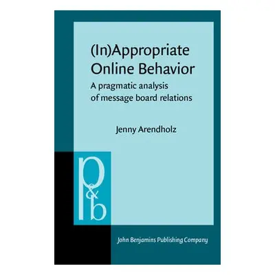 (In)Appropriate Online Behavior - Arendholz, Jenny (University of Augsburg)