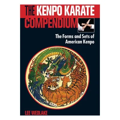 Kenpo Karate Compendium - Wedlake, Lee