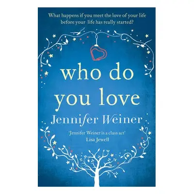 Who do You Love - Weiner, Jennifer