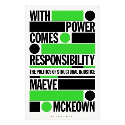 With Power Comes Responsibility - McKeown, Maeve (University of Groningen, the Netherlands)