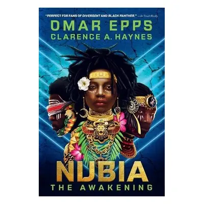 Nubia: The Awakening - Epps, Omar a Haynes, Clarence A.