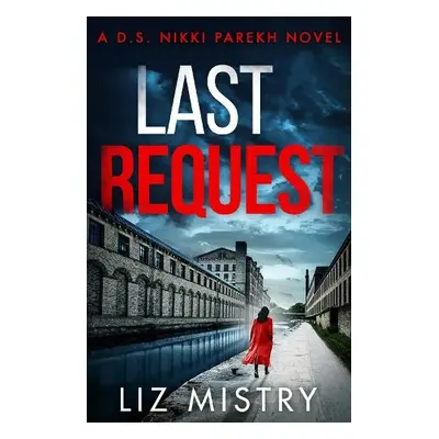 Last Request - Mistry, Liz