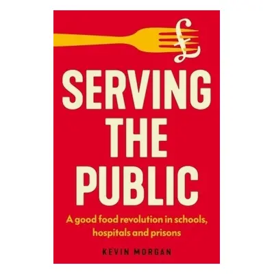 Serving the Public - Morgan, Kevin