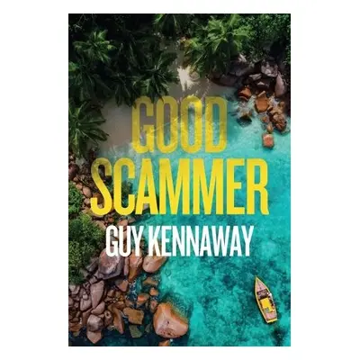 Good Scammer - Kennaway, Guy