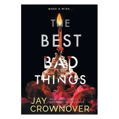 Best Bad Things - Crownover, Jay