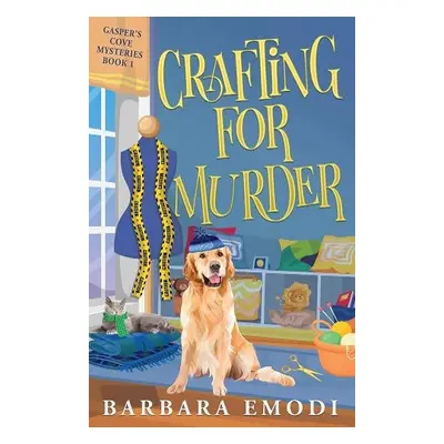 Crafting for Murder - Emodi, Barbara