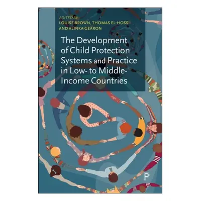 Development of Child Protection Systems and Practice in Low- to Middle-Income Countries