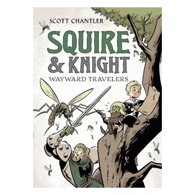 Squire a Knight: Wayward Travelers - Chantler, Scott