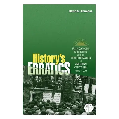 History's Erratics - Emmons, David M.