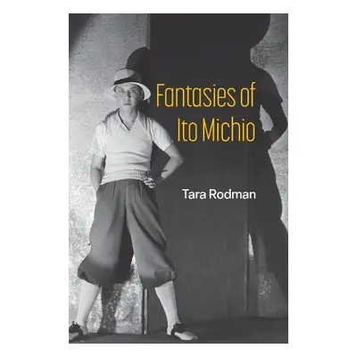 Fantasies of Ito Michio - Rodman, Tara