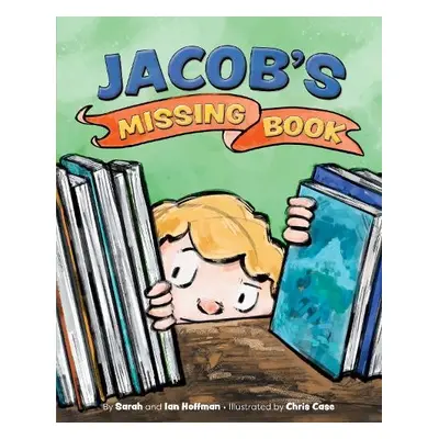 Jacob's Missing Book - Hoffman, Sarah a Hoffman, Ian