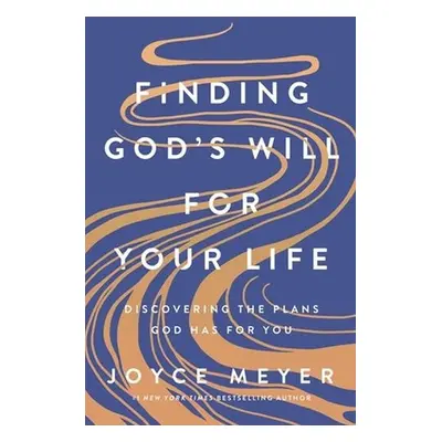 Finding God's Will for Your Life - Meyer, Joyce