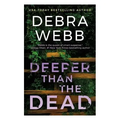 Deeper Than the Dead - Webb, Debra