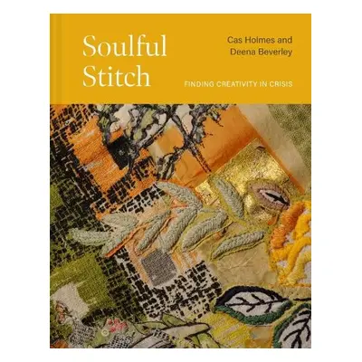 Soulful Stitch - Holmes, Cas a Beverley, Deena