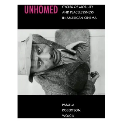 Unhomed - Wojcik, Pamela Robertson