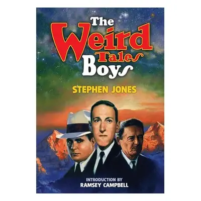 Weird Tales Boys - Jones, Stephen