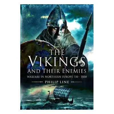 Vikings and their Enemies - Line, Philip