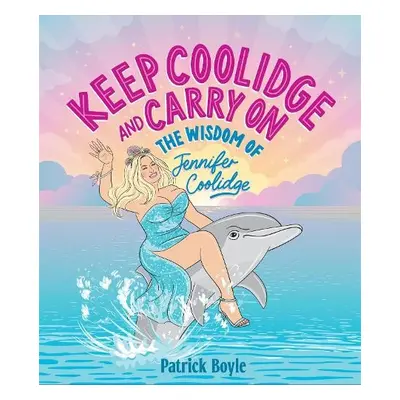 Keep Coolidge and Carry On - Boyle, Patrick