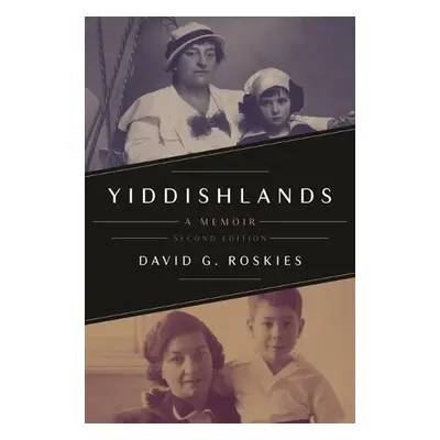 Yiddishlands - Roskies, David G.