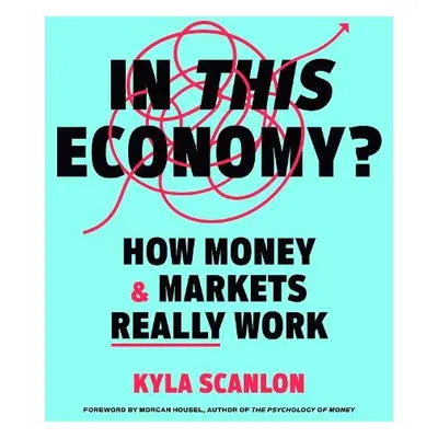 In This Economy? - Scanlon, Kyla