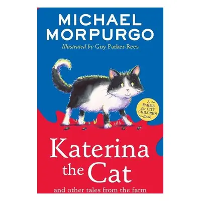 Katerina the Cat and Other Tales from the Farm - Morpurgo, Michael