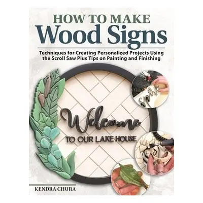 How to Make Wood Signs - Chura, Kendra