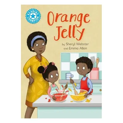 Reading Champion: Orange Jelly - Webster, Sheryl