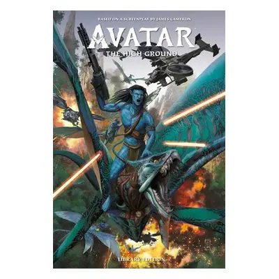 Avatar: The High Ground Library Edition - Smith, Sherri L. a Balbi, Guilherme a Galindo, Diego