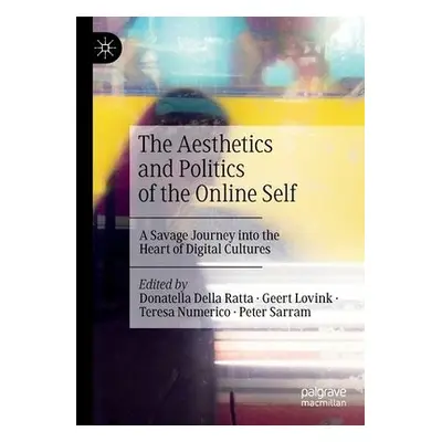 Aesthetics and Politics of the Online Self