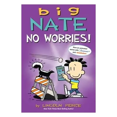 Big Nate: No Worries! - Peirce, Lincoln